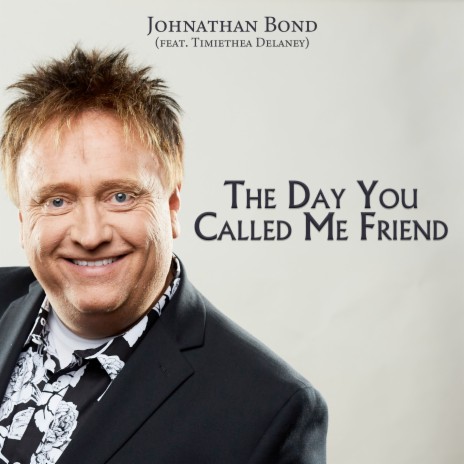 The Day You Called Me Friend ft. Timiethea Delaney | Boomplay Music