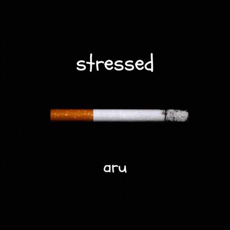 stressed | Boomplay Music