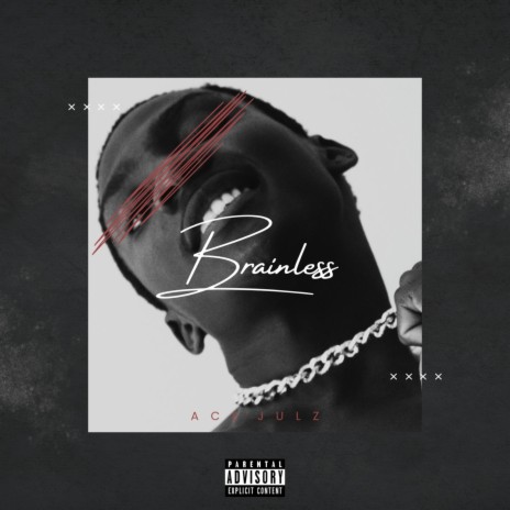 Brainless | Boomplay Music