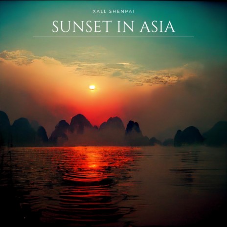 Sunset In Asia | Boomplay Music