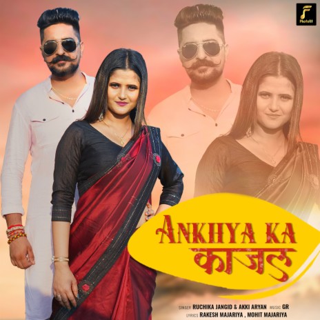 Ankhya Ka Kajal ft. Akki Aryan | Boomplay Music