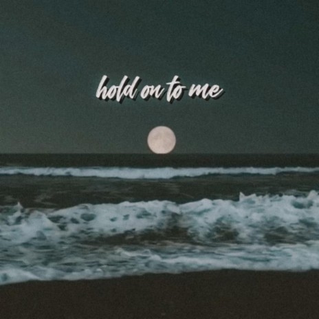 hold on to me ft. J-Minu$