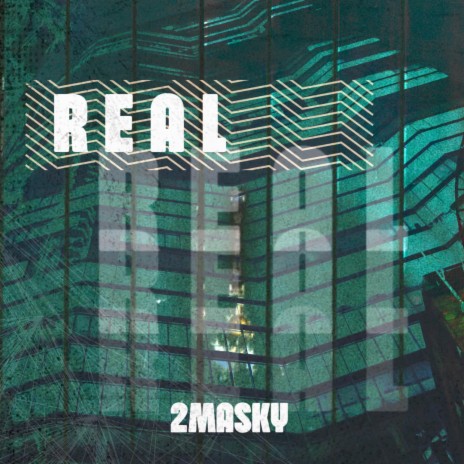 Real | Boomplay Music