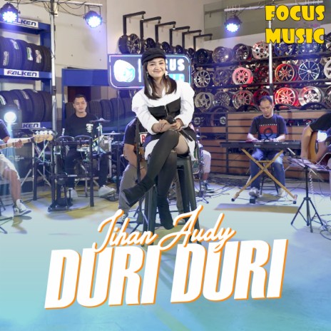 Duri Duri ft. Jihan Audy | Boomplay Music