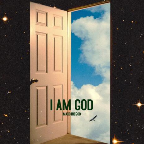 I AM GOD | Boomplay Music