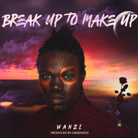 Break up to make up | Boomplay Music