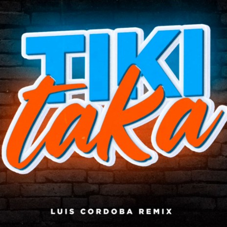 Tiki Taka (Remix)