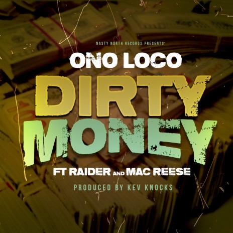 Dirty Money ft. Lil Raider & Mac Reese | Boomplay Music