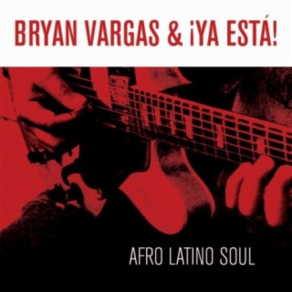 Bryan Vargas & Ya Esta