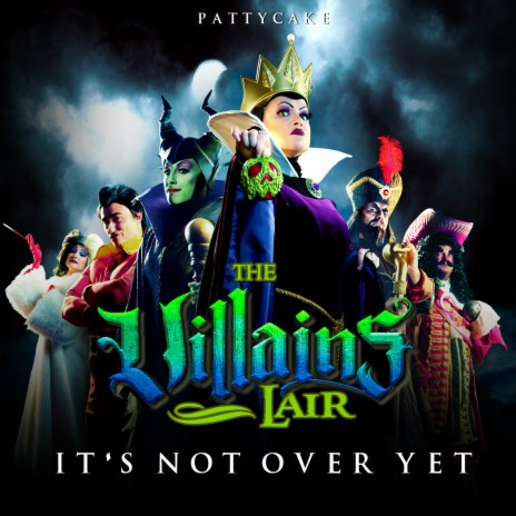 It's Not over yet (The Villains Lair) | Boomplay Music