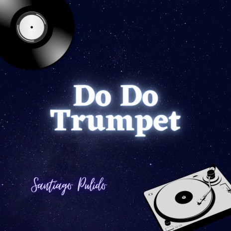 Do Do Trumpet