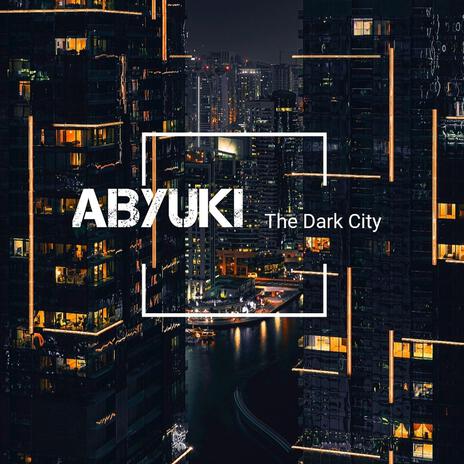 THE DARK CITY | Boomplay Music