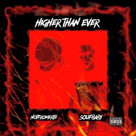 Higher Than Ever ft. SoufBaby | Boomplay Music