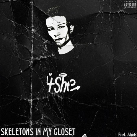 SKELETONS IN MY CLOSET