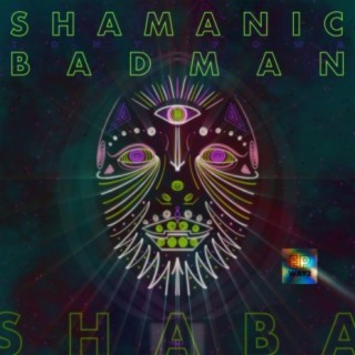 Shamanic BadMan (SHABA) EP Way 2