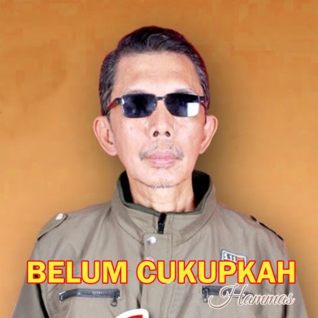 Belum Cukupkah | Boomplay Music