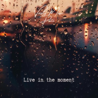Live In The Moment (Official Audio)