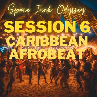 SESSION 6: CARIBBEAN AFROBEAT