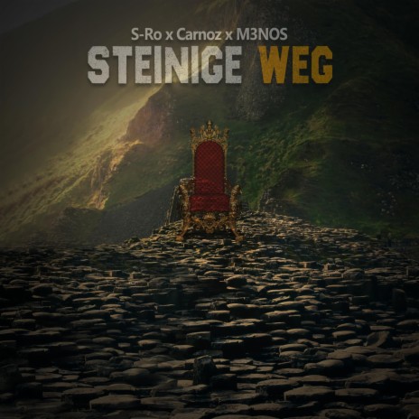 Steinige Weg ft. S-Ro & M3NOS | Boomplay Music