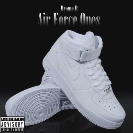 Air Force Ones | Boomplay Music