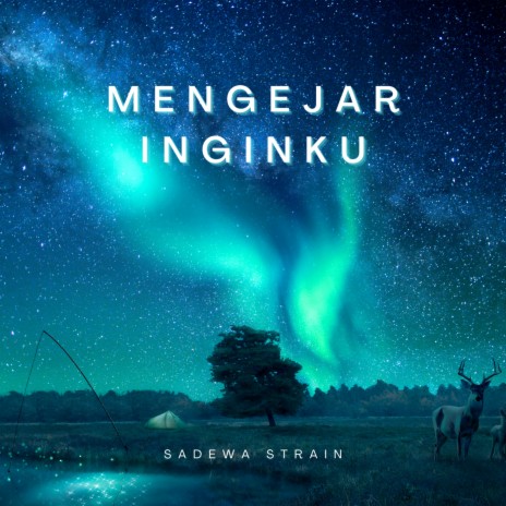 Mengejar Inginku | Boomplay Music