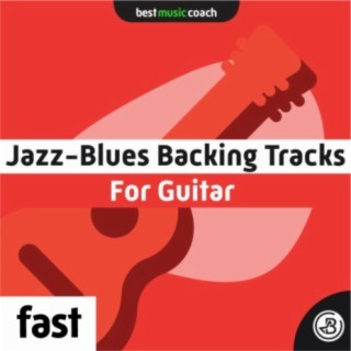 Fast Speed Jazz-Blues Backing Tracks for Guitar