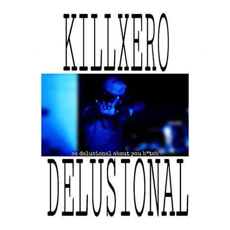 DELUSIONAL | Boomplay Music