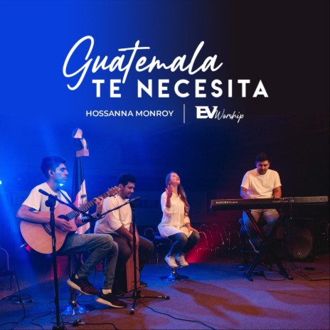 Guatemala Te Necesita | Boomplay Music