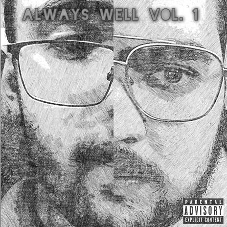 Always Well ft. The Real B. Wells | Boomplay Music