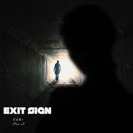 Exit Sign | Boomplay Music