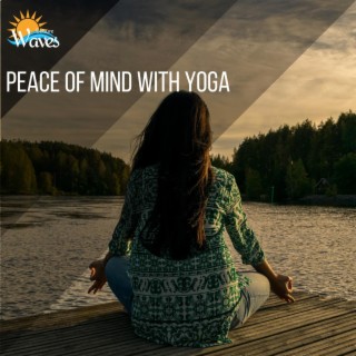 Peace of Mind With Yoga