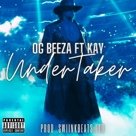 UnderTaker (Afrikaans Drill) ft. OG Beeza & Kay | Boomplay Music