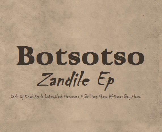 Zandile ft. Dj Charl, K.Brilliant, Nesh Menemene & Kheso | Boomplay Music