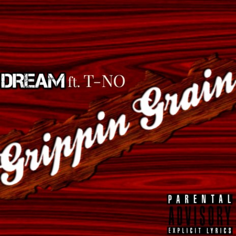 GRIPPIN GRAIN ft. T-NO