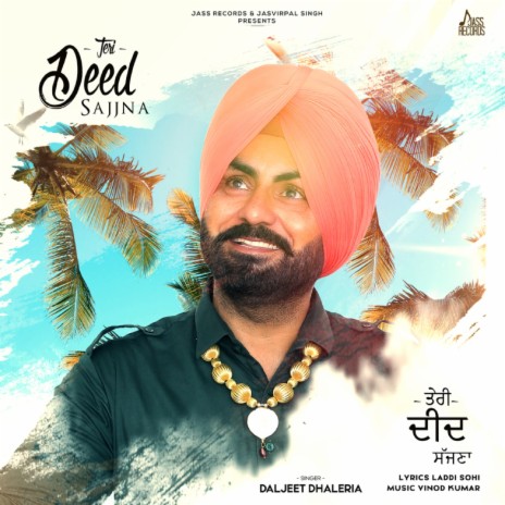 Teri Deed Sajjna | Boomplay Music