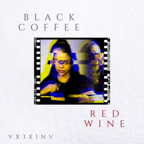 Black Coffee Red Wine | Boomplay Music