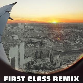 First Class (Remix) lyrics | Boomplay Music