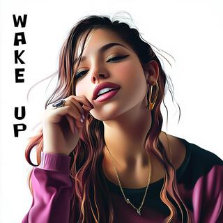 Wake up lyrics | Boomplay Music