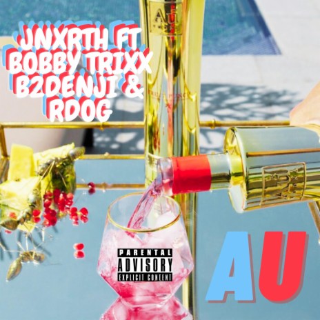 AU (African Union) ft. JNxrth, Bobby Trixx & Rdog | Boomplay Music