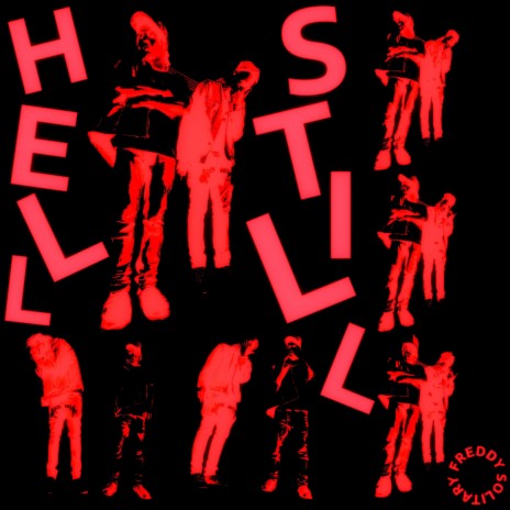 HELL STILL ft. Freddy Solitary