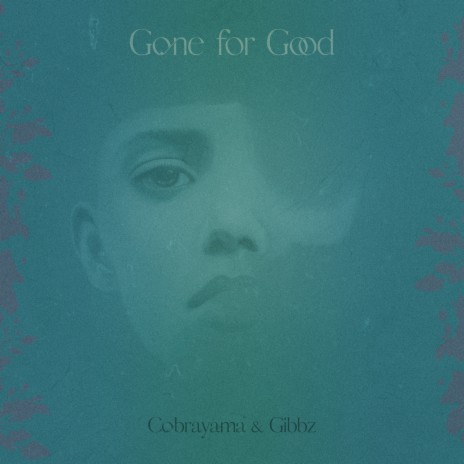 Gone ft. Gibbz | Boomplay Music