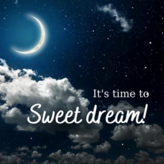 Sweet Dream!