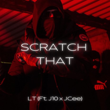 Scratch That ft. J10 & JCee | Boomplay Music