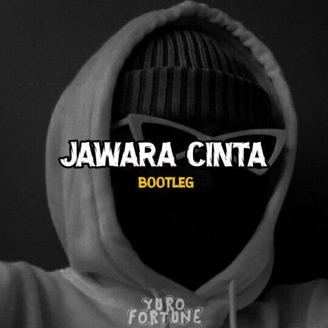 DJ JAWARA CINTA (BOOTLEG) | Boomplay Music