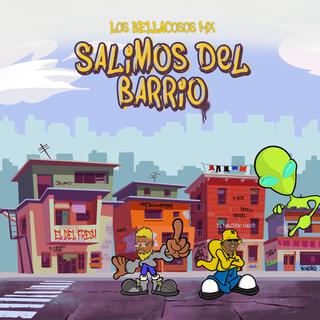 Salimos del Barrio lyrics | Boomplay Music