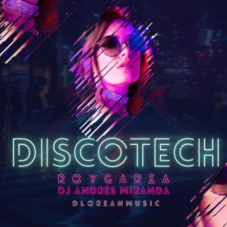 DISCOTECH ft. Dj Andres Miranda | Boomplay Music