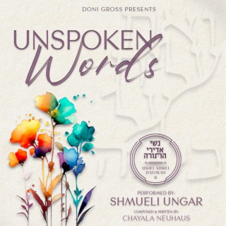 Unspoken Words lyrics | Boomplay Music