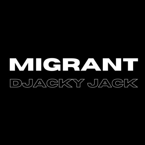 Migrant | Boomplay Music