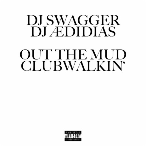 Clubwalkin' ft. DJ ÆDIDIAS | Boomplay Music