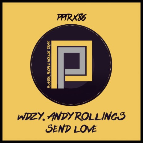 Send Love ft. Andy Rollings | Boomplay Music
